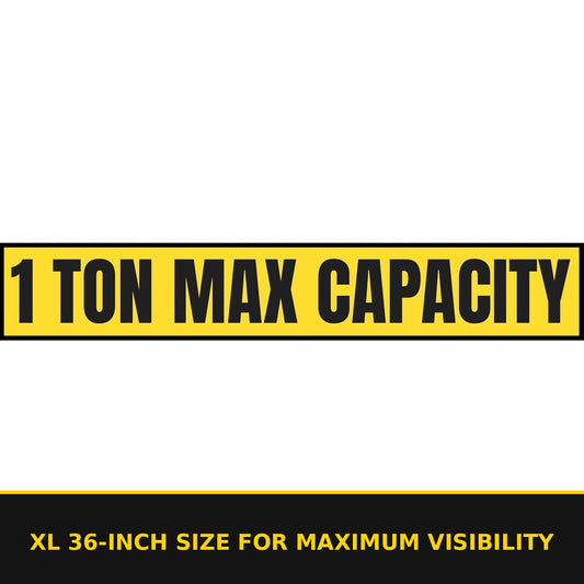 1 Ton Max Capacity Sticker — 6" x 36" — XL 36-inch size for maximum visibility