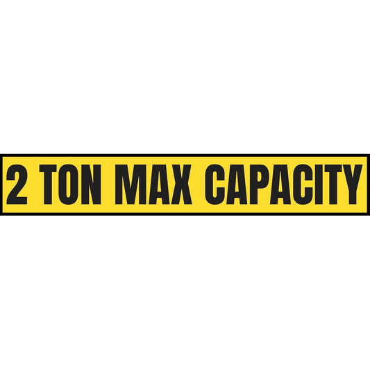 2 Ton Max Capacity Sticker — 6" x 36"