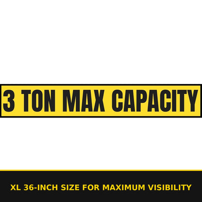 3 Ton Max Capacity Sticker — 6" x 36" — XL 36-inch size for maximum visibility