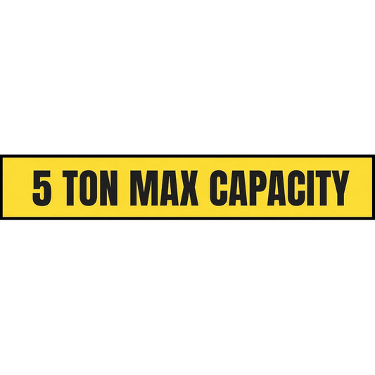 5 Ton Max Capacity Sticker — 6" x 36"