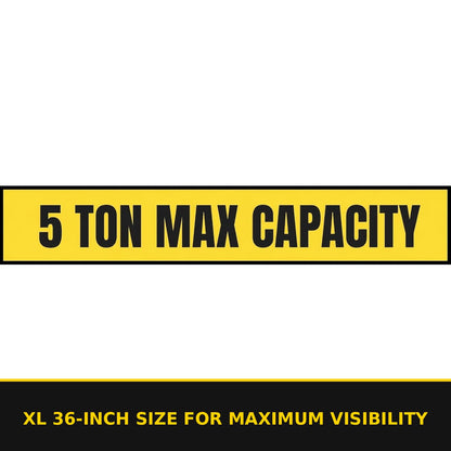 5 Ton Max Capacity Sticker — 6" x 36" — XL 36-inch size for maximum visibility