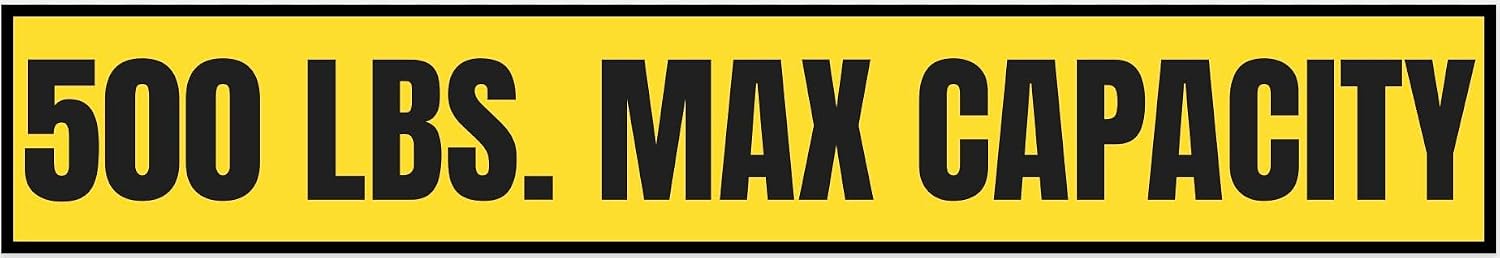 500 lb Max Capacity Sticker — 3" x 18"