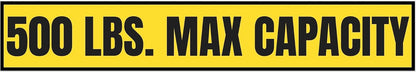 500 lb Max Capacity Sticker — 3" x 18"