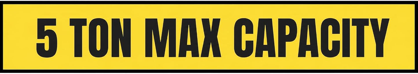 5 Ton Max Capacity Sticker — 6" x 36"