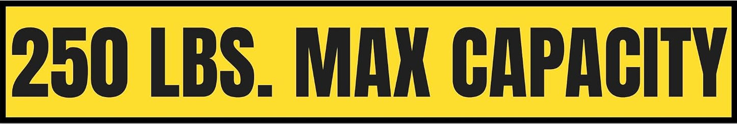 250 lb Max Capacity Sticker — 3" x 18"