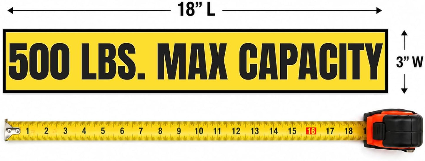 500 lb Max Capacity Sticker — 3" x 18"