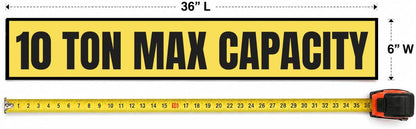 10 Ton Max Capacity Sticker — 6" x 36"