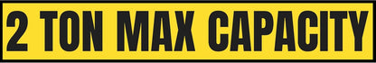 5 Ton Max Capacity Sticker — 6" x 36"