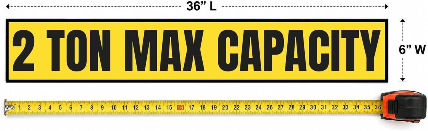 2 Ton Max Capacity Sticker — 6" x 36"