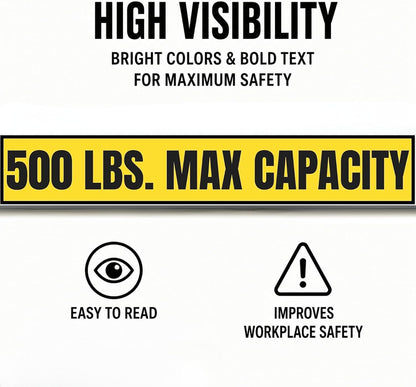 500 lb Max Capacity Sticker — 3" x 18"